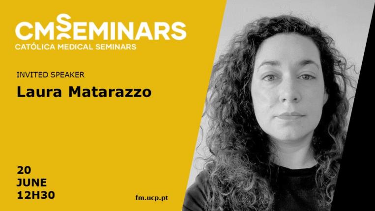 Católica Medical Seminar | Laura Matarazzo